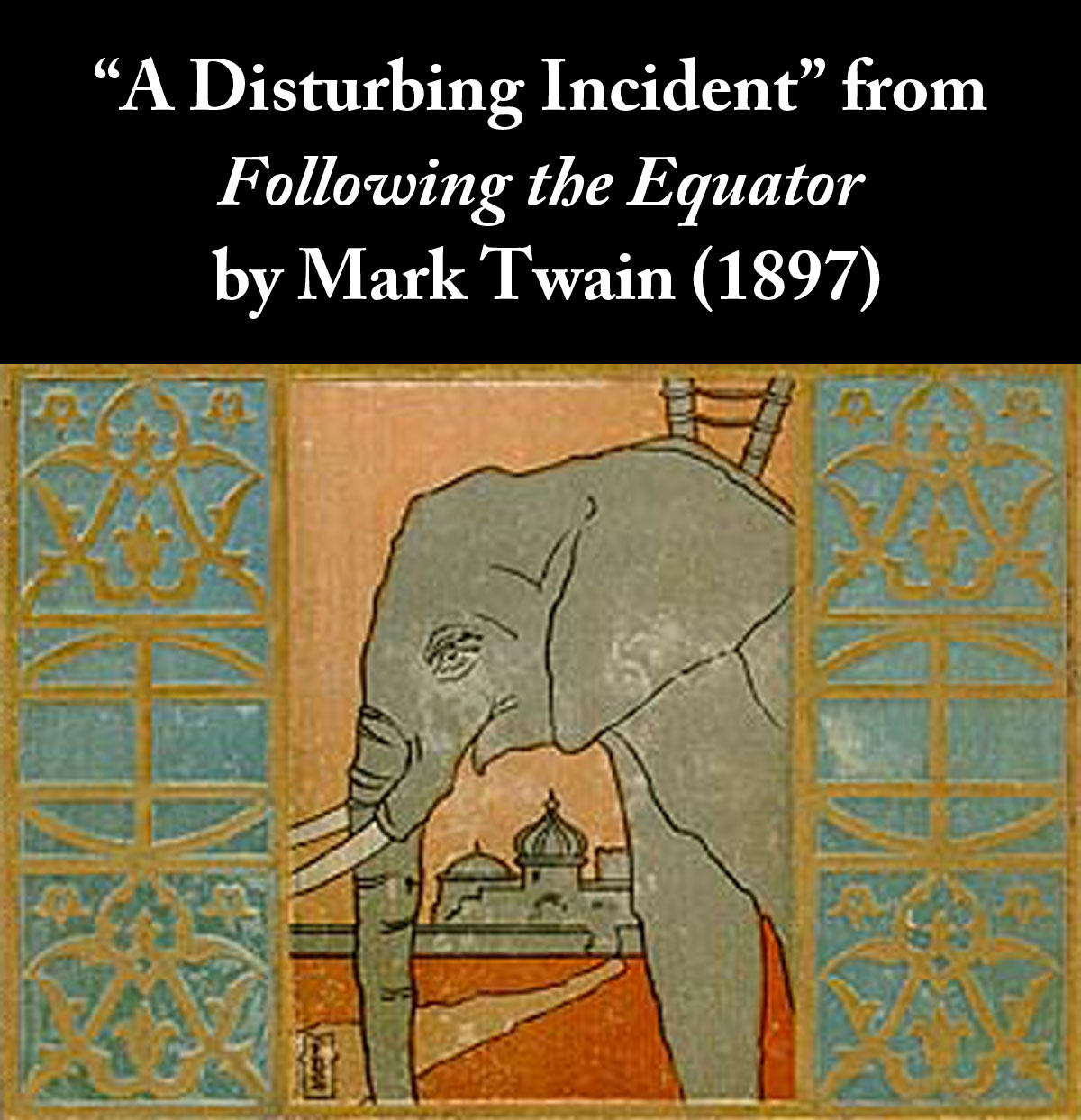 A Disturbing Incident from Following the Equator by Mark Twain (1897)