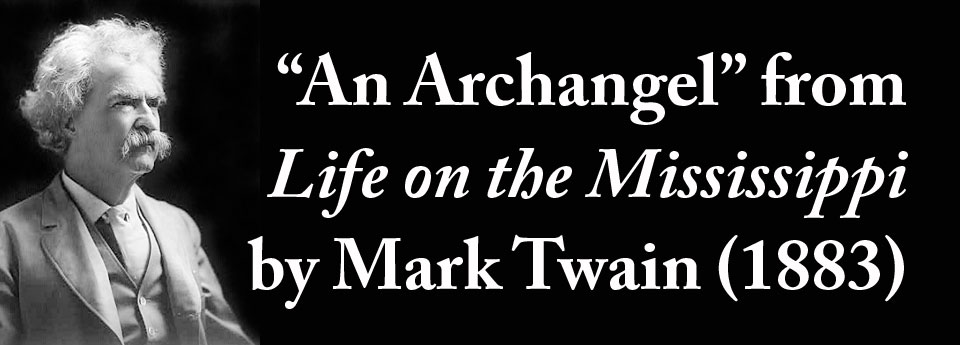 An Archangel from Life on the Mississippi by Mark Twain (1883)