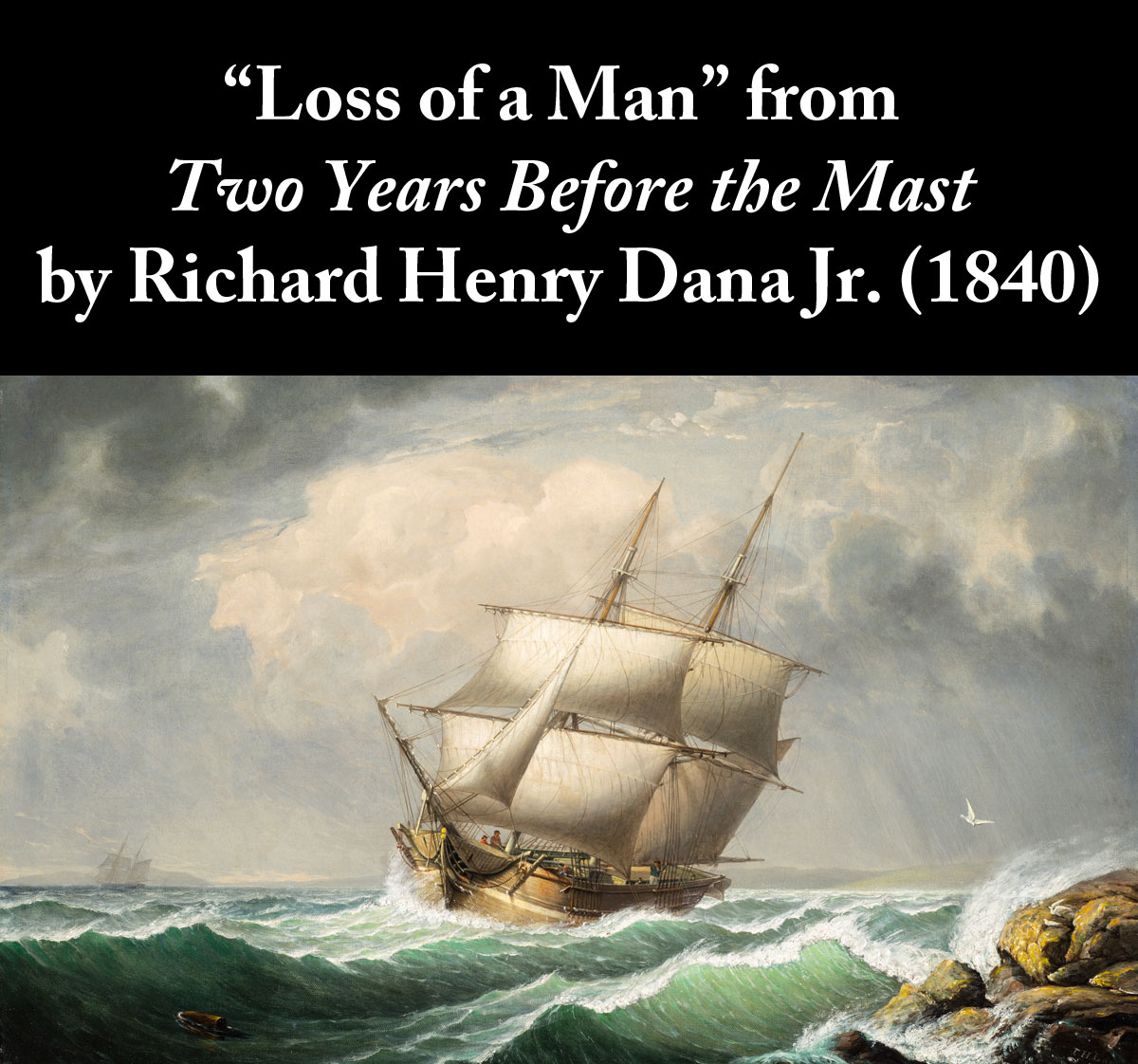 Loss of a Man from Two Years Before the Mast by Richard Henry Dana Jr. (1840)