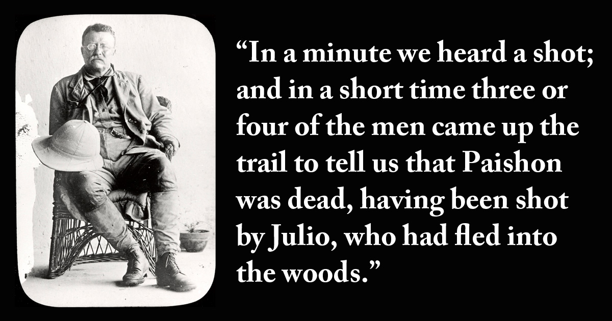 Theodore Roosevelt's story Murder on the River of Doubt from Through the Brazilian Wilderness (1914)